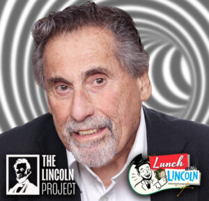 DHC's Sid Davidoff Guest on The Lincoln Project’s “Lunch with Lincoln”